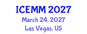 International Conference on Economy, Management and Marketing (ICEMM) March 24, 2027 - Las Vegas, United States