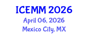 International Conference on Economy, Management and Marketing (ICEMM) April 06, 2026 - Mexico City, Mexico