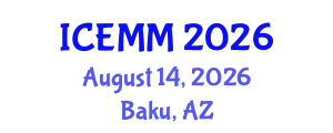 International Conference on Economy, Management and Marketing (ICEMM) August 14, 2026 - Baku, Azerbaijan