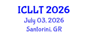 International Conference on Language and Linguistics Teaching (ICLLT) July 03, 2026 - Santorini, Greece