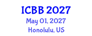 International Conference on Biosensors and Bioelectronics (ICBB) May 01, 2027 - Honolulu, United States