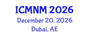 International Conference on Medical Nursing Management (ICMNM) December 20, 2026 - Dubai, United Arab Emirates
