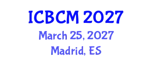 International Conference on Biomarkers and Clinical Medicine (ICBCM) March 25, 2027 - Madrid, Spain