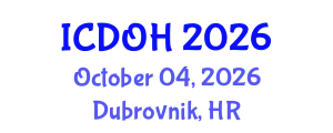 International Conference on Dental and Oral Health (ICDOH) October 04, 2026 - Dubrovnik, Croatia
