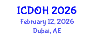 International Conference on Dental and Oral Health (ICDOH) February 12, 2026 - Dubai, United Arab Emirates