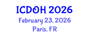 International Conference on Dental and Oral Health (ICDOH) February 23, 2026 - Paris, France