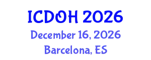 International Conference on Dental and Oral Health (ICDOH) December 16, 2026 - Barcelona, Spain