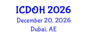 International Conference on Dental and Oral Health (ICDOH) December 20, 2026 - Dubai, United Arab Emirates