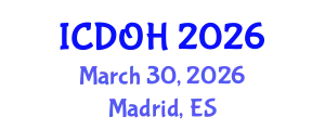 International Conference on Dental and Oral Health (ICDOH) March 30, 2026 - Madrid, Spain