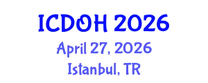 International Conference on Dental and Oral Health (ICDOH) April 27, 2026 - Istanbul, Turkey