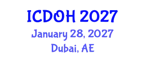 International Conference on Dental and Oral Health (ICDOH) January 28, 2027 - Dubai, United Arab Emirates