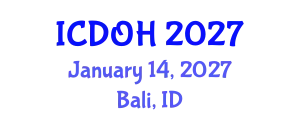 International Conference on Dental and Oral Health (ICDOH) January 14, 2027 - Bali, Indonesia