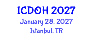 International Conference on Dental and Oral Health (ICDOH) January 28, 2027 - Istanbul, Turkey