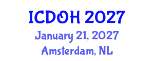 International Conference on Dental and Oral Health (ICDOH) January 21, 2027 - Amsterdam, Netherlands