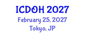 International Conference on Dental and Oral Health (ICDOH) February 25, 2027 - Tokyo, Japan