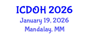 International Conference on Dental and Oral Health (ICDOH) January 19, 2026 - Mandalay, Myanmar
