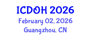 International Conference on Dental and Oral Health (ICDOH) February 02, 2026 - Guangzhou, China