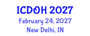International Conference on Dental and Oral Health (ICDOH) February 24, 2027 - New Delhi, India