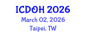 International Conference on Dental and Oral Health (ICDOH) March 02, 2026 - Taipei, Taiwan
