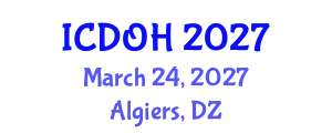 International Conference on Dental and Oral Health (ICDOH) March 24, 2027 - Algiers, Algeria