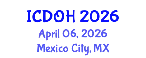 International Conference on Dental and Oral Health (ICDOH) April 06, 2026 - Mexico City, Mexico