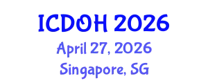 International Conference on Dental and Oral Health (ICDOH) April 27, 2026 - Singapore, Singapore