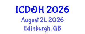International Conference on Dental and Oral Health (ICDOH) August 21, 2026 - Edinburgh, United Kingdom