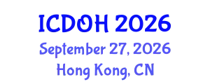 International Conference on Dental and Oral Health (ICDOH) September 27, 2026 - Hong Kong, China