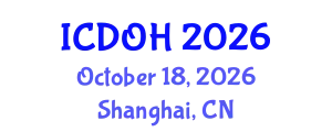 International Conference on Dental and Oral Health (ICDOH) October 18, 2026 - Shanghai, China