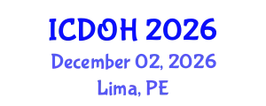 International Conference on Dental and Oral Health (ICDOH) December 02, 2026 - Lima, Peru