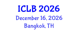 International Conference on Lithium Batteries (ICLB) December 16, 2026 - Bangkok, Thailand