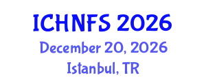 International Conference on Human Nutrition and Food Sciences (ICHNFS) December 20, 2026 - Istanbul, Turkey