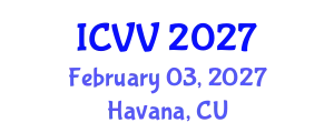International Conference on Vaccines and Vaccination (ICVV) February 03, 2027 - Havana, Cuba