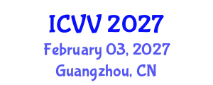 International Conference on Vaccines and Vaccination (ICVV) February 03, 2027 - Guangzhou, China