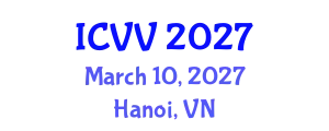 International Conference on Vaccines and Vaccination (ICVV) March 10, 2027 - Hanoi, Vietnam