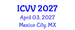 International Conference on Vaccines and Vaccination (ICVV) April 03, 2027 - Mexico City, Mexico
