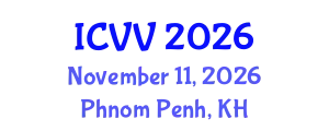 International Conference on Vaccines and Vaccination (ICVV) November 11, 2026 - Phnom Penh, Cambodia