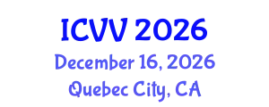 International Conference on Vaccines and Vaccination (ICVV) December 16, 2026 - Quebec City, Canada