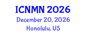 International Conference on Nanostructured Materials and Nanotechnology (ICNMN) December 20, 2026 - Honolulu, United States