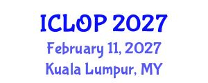 International Conference on Lasers, Optics and Photonics (ICLOP) February 11, 2027 - Kuala Lumpur, Malaysia