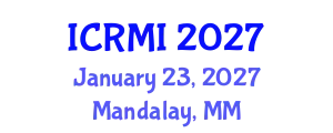 International Conference on Radiology and Medical Imaging (ICRMI) January 23, 2027 - Mandalay, Myanmar