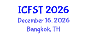 International Conference on Forensic Science and Technology (ICFST) December 16, 2026 - Bangkok, Thailand