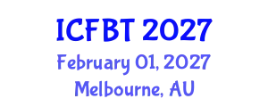 International Conference on Food and Bioprocess Technology (ICFBT) February 01, 2027 - Melbourne, Australia