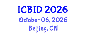 International Conference on Bacteriology and Infectious Diseases (ICBID) October 06, 2026 - Beijing, China