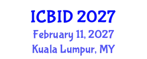 International Conference on Bacteriology and Infectious Diseases (ICBID) February 11, 2027 - Kuala Lumpur, Malaysia