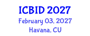 International Conference on Bacteriology and Infectious Diseases (ICBID) February 03, 2027 - Havana, Cuba