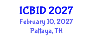 International Conference on Bacteriology and Infectious Diseases (ICBID) February 10, 2027 - Pattaya, Thailand