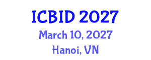 International Conference on Bacteriology and Infectious Diseases (ICBID) March 10, 2027 - Hanoi, Vietnam