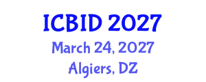 International Conference on Bacteriology and Infectious Diseases (ICBID) March 24, 2027 - Algiers, Algeria