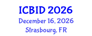 International Conference on Bacteriology and Infectious Diseases (ICBID) December 16, 2026 - Strasbourg, France